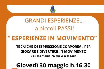Grandi Esperienze... a piccoli passi! Esperienze in movimento